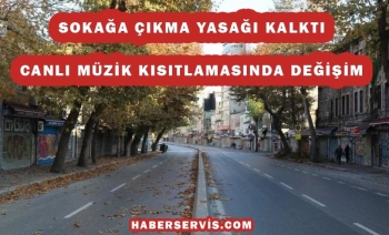 Maske yasağı kalktı mı ? Sokağa çıkma yasağı kalktı mı?